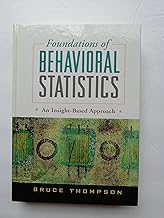 Foundations Of Behavioral Statistics: An Insight-based Approach