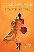 If Truth Be Told: A Monk's Memoir