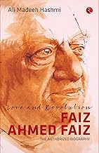 Love And Revolution Faiz Ahmed Faiz