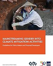 Mainstreaming Gender Into Climate Mitigation Activities: Guidelines For Policy Makers And Proposal D