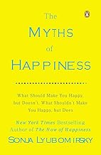 The Myths Of Happiness